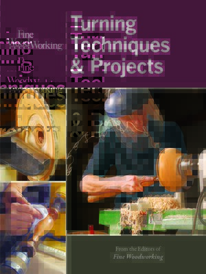 cover image of Fine Woodworking Turning Techniques & Projects